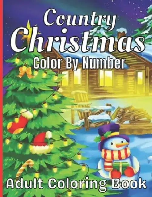 Country Christmas Color By Number Adult Coloring Book by Sm Coloring Press