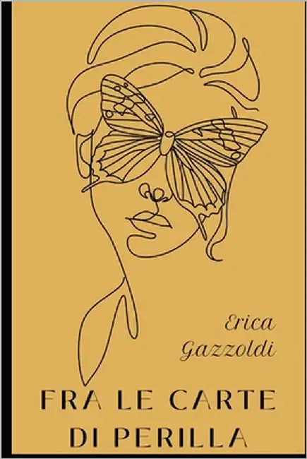 Fra le carte di Perilla by Gazzoldi, Erica