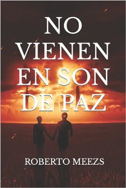 No Vienen En Son de Paz by Meezs, Roberto
