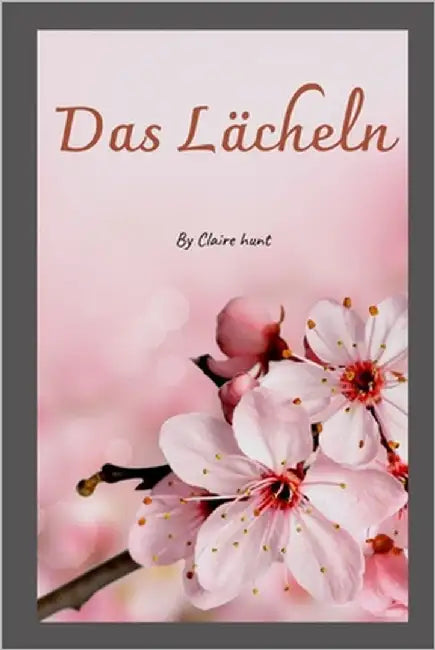 Das Lächeln by Hunt, Claire