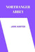 Northanger Abbey Gray by jane austen by Jane Austen