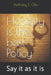 Honesty is the best Policy: Say it as it is by Anthony Efenji Oko