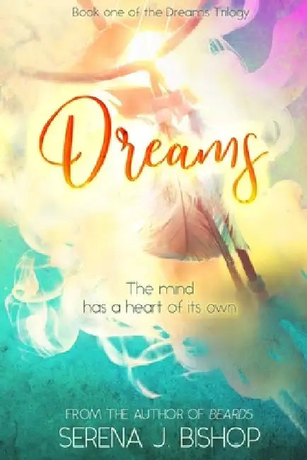 Dreams by Serena J. Bishop