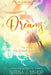 Dreams by Serena J. Bishop