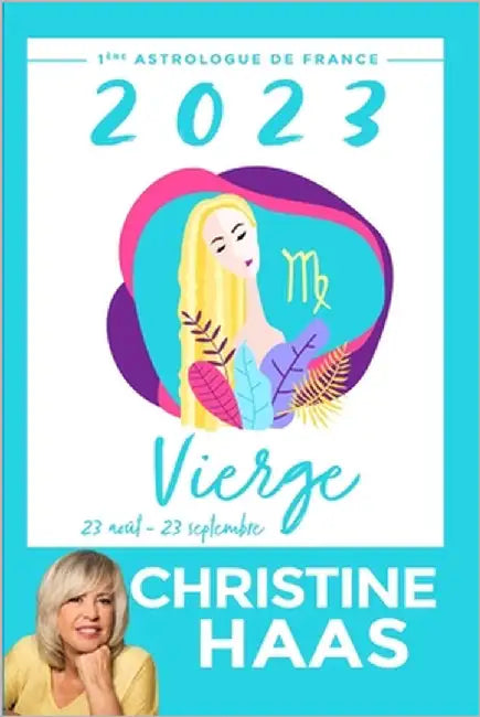 Vierge 2023: Du 23 août au 23 septembre by Haas, Christine