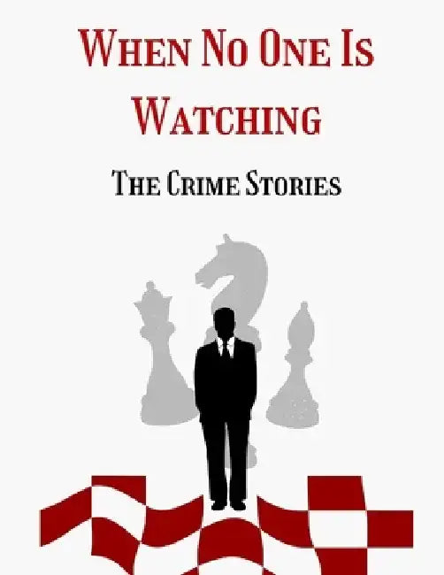 When no one is watching: The Crime Stories, Money and Misfortune, Nightmare in the Library by Ryder Clerk