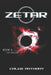 Zetar: Into Oblivion: A Science Fiction Epic by Caleb Anthony