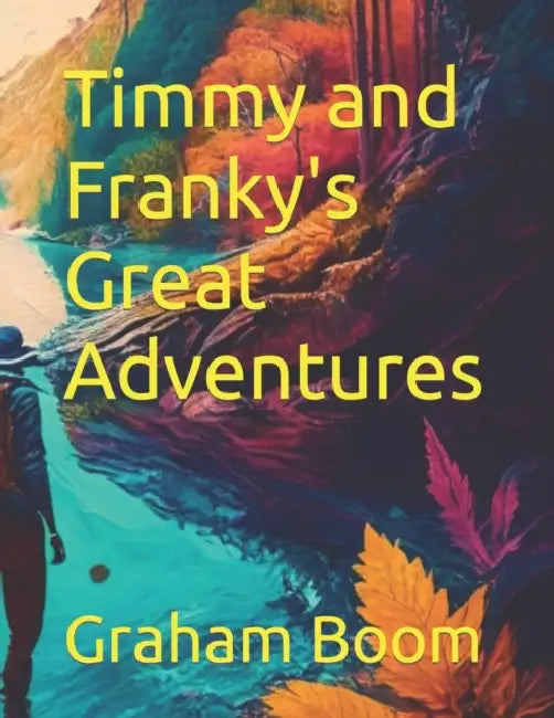 Timmy And Frankys Great Adventures