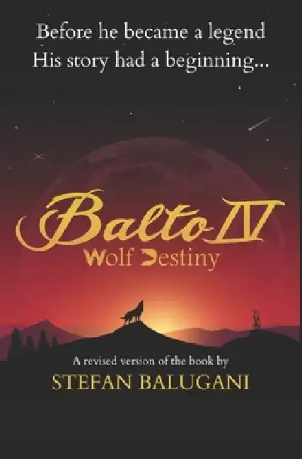 Balto IV: Wolf Destiny by Stefan Balugani