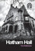 Hatham Hall by Tim Robinson