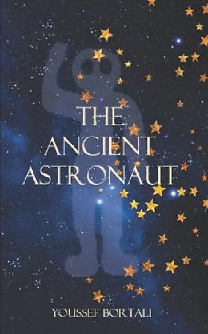 The Ancient Astronaut by Youssef Bortali