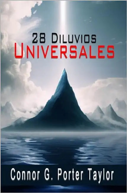 28 Diluvios Universales by Porter Taylor, Connor G.