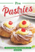 Pro Pastries for Beginners: Pastry Recipes to Make You Look Like A Pro by David Kane