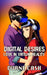Digital Desires: Love in Virtual Reality by Duane Cash