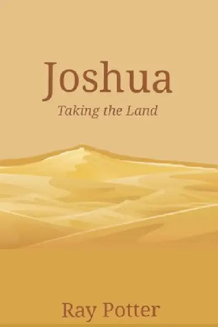 Joshua: Taking the Land by Megan Sanchez