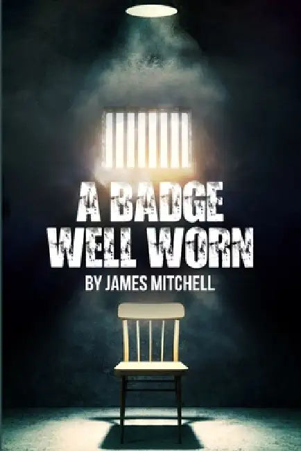 A Badge Well Worn by James Mitchell