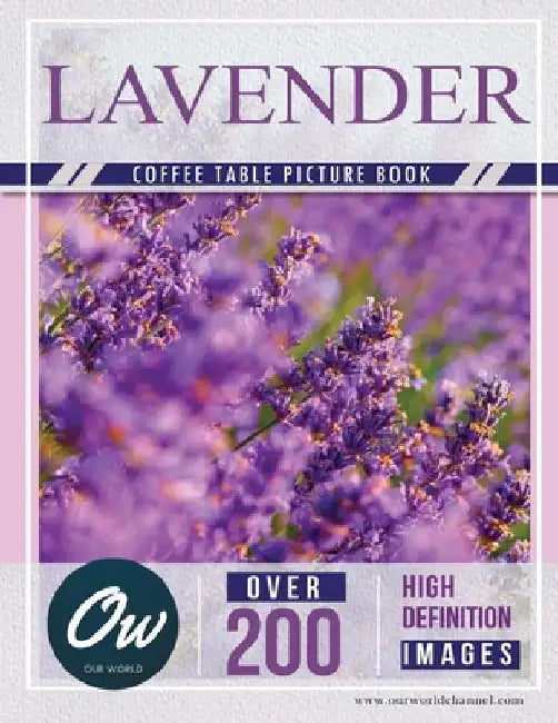 Lavender: Coffee Table Picture Book by A. Arelt