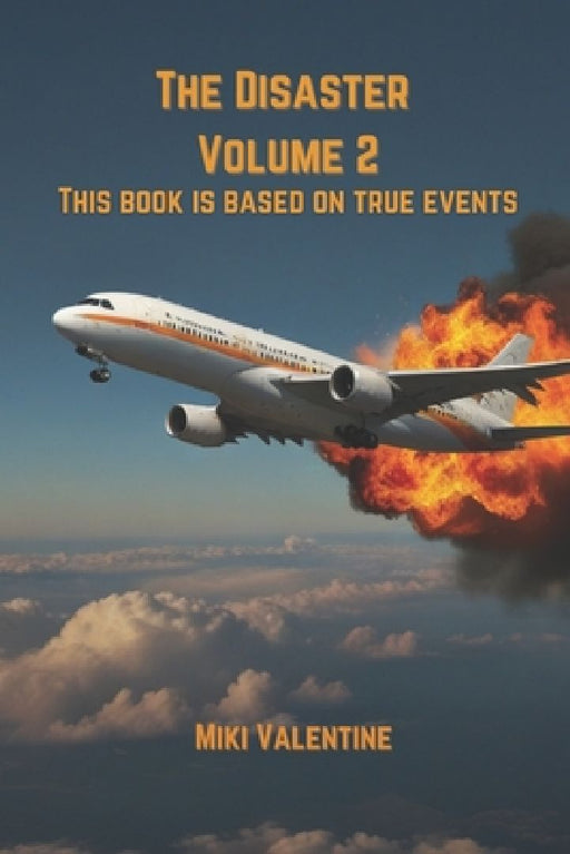 The Disaster Volume 2 by Miki Valentine