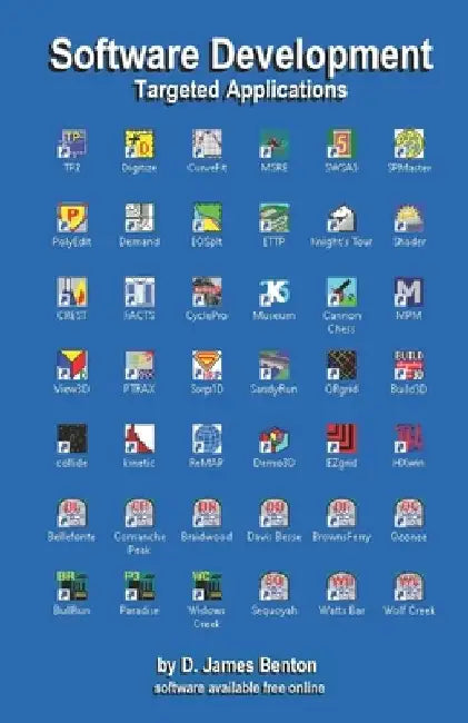 Software Development: Targeted Applications by D. James Benton