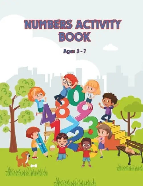 Numbers Activity Book: Introducing young learners to the enchanting world of numbers (Ages 3-7) by Clara Donis-Girma