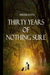 Thirty Years Of Nothing Sure