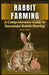 Rabbit Farming: A Comprehensive Guide to Successful Rabbit Rearing by Muhammad Ismail Fazil