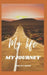 My Life My Journey by Roslyn F. Nesbit