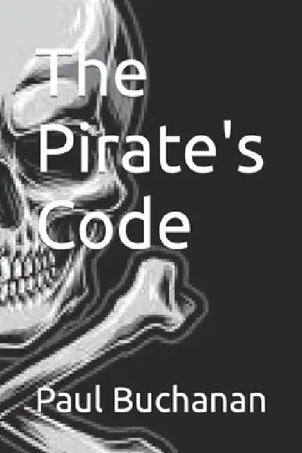 The Pirate's Code by Paul Buchanan