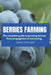 Berries Farming: The complete guide to growing berries from propagation to harvesting by Davies Cheruiyot