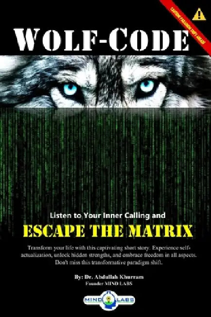 Wolf Code: Escape The Matrix by Abdullah Khurram