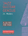 Jazz Guitar Genius: 21 Modes: A 36-Day Training Cycle for Pros by Dan Cosley
