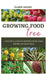 Food Tree Growing: A Practical guide to growing fruits, food, shrubs and vegetables by Elmer Adams