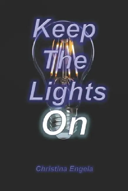 Keep The Lights On: A guide to keeping your house lights on during power outages by Christina Engela