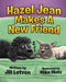 Hazel Jean Makes a New Friend by Mike Motz, Jill Letven
