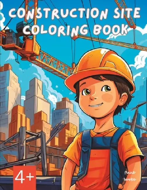 Construction Site Coloring Book: 4+ by Finn Avery