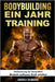 BODYBUILDING Ein Jahr Training: Verbesserung der Gesundheit, Muskeln aufbauen, Kraft erhöhen by Raimondi, Andrea