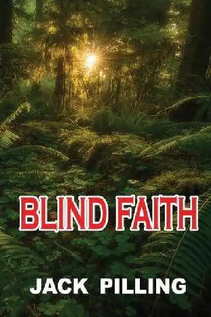 Blind Faith by Jack Pilling