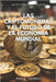 Las Criptomonedas Y El Futuro de la Economía Mundial by Sandua, David