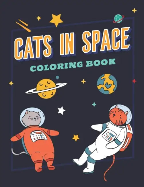 Cats In Space Coloring Book