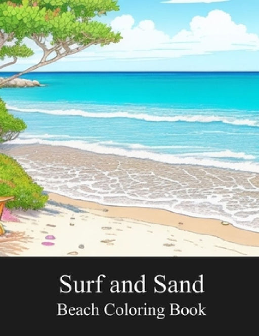 Surf and Sand Beach Coloring Book by Abram Gregory