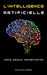 L'intelligence Artificielle: Défis, enjeux, opportunités by Nicolas Vardel