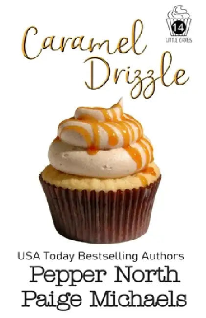 Caramel Drizzle by Paige Michaels, Pepper North