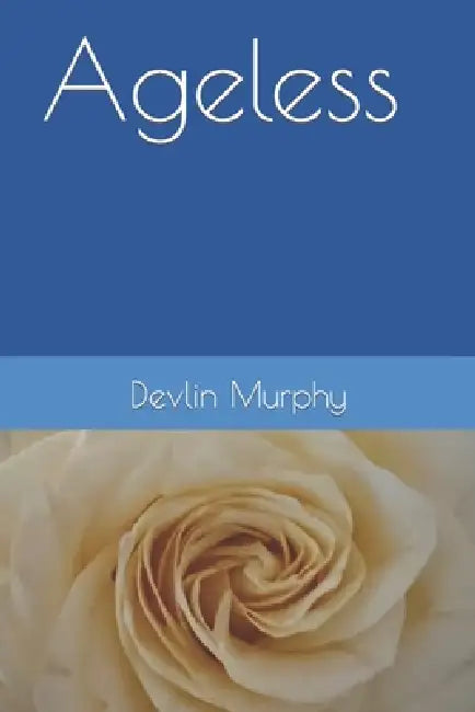 Ageless by Devlin Murphy