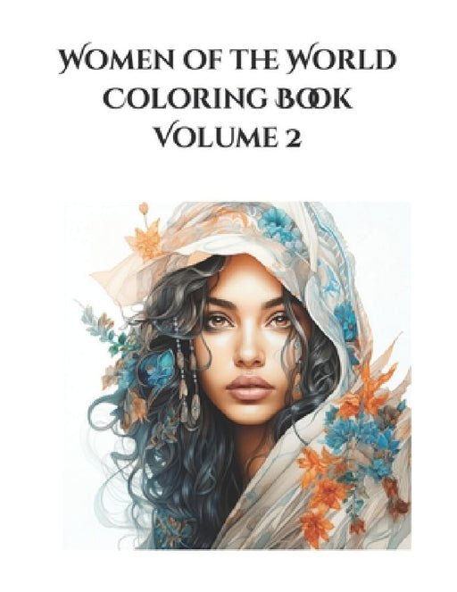 Women of the World Coloring Book: Volume 2 100 More Pages by Famously Simple