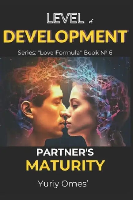 Level of Development. Partner's Maturity. by Yuriy Omes'