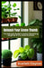 Unleash Your Green Thumb: The Ultimate Guide to Indoor Gardening Beginner & Pro, Male & Female by Scarlett Clayton