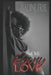 Ebony Love by Nadine Frye