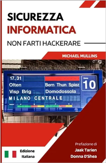 Sicurezza Informatica: Non Farti Hackerare by Tarien, Jaak