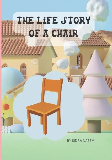 The Life Story Of A Chair