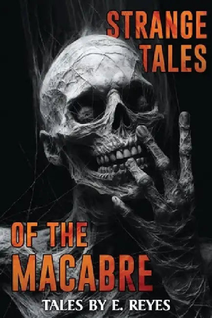 Strange Tales of the Macabre: A Collection of Short Horror and Supernatural Stories by Velox Books